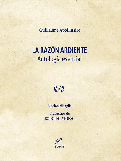 Title details for La razón ardiente by Guillaume Apollinaire - Available